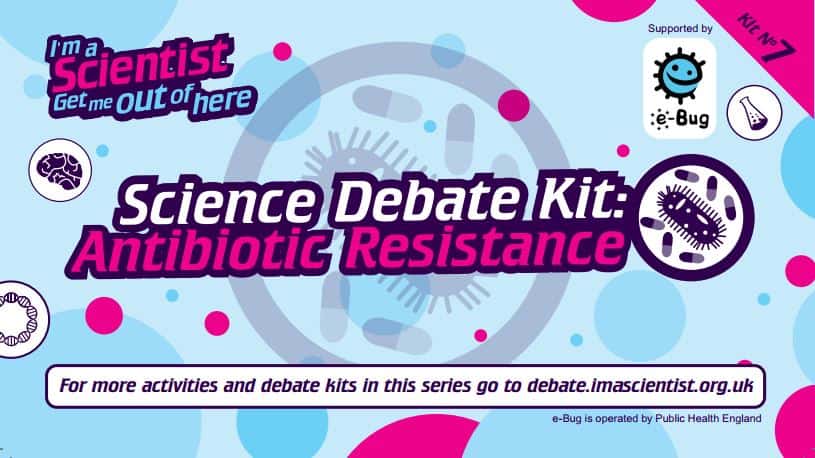 debate kit educational resource antibiotic resistance microbiology 